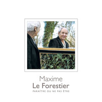 Maxime Le Forestier - Paraître ou ne pas être (Réédition)