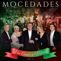 Mocedades - Por Amor A México (Vol. 2)