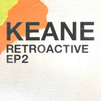 Keane - Retroactive - EP2