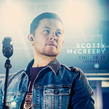 Scotty McCreery - This is It (acoustic)
