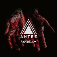 Antre - Wrecan (Explicit)