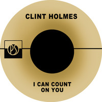 Clint Holmes - I Can Count on You