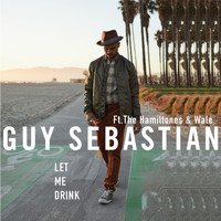 Guy Sebastian - Let Me Drink