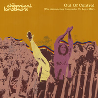 The Chemical Brothers - Out Of Control (The Avalanches Surrender To Love Mix)