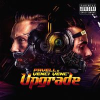 Pavell & Venci Venc' - Upgrade (Explicit)