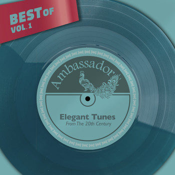 Various Artists - Best of Ambassador, Vol. 1 - Elegant Tunes from the 20th Century