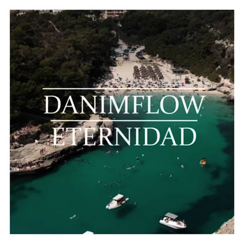 DaniMflow - Eternidad