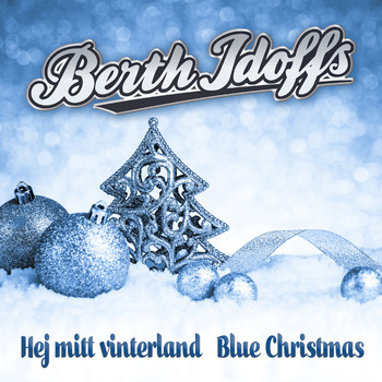 Berth Idoffs - Hej mitt vinterland / Blue Christmas