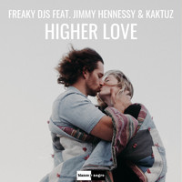 Freaky DJs - Higher Love