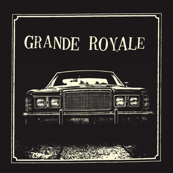 Grande Royale - Saved by Rock n Roll