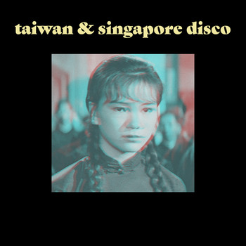 Various Artists - Taiwan & Singapore Disco