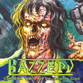 Hazzerd - Sacrifice Them (In the Name of God)