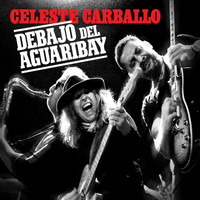 Celeste Carballo - Debajo del Aguaribay