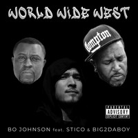 Bo Johnson - World Wide West (Explicit)