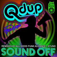 Qdup - Sound off Remixes