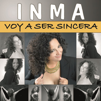 Inma Serrano - Voy a Ser Sincera