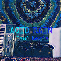 Paul Lewis - Acid Rain