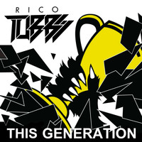 Rico Tubbs - This Generation