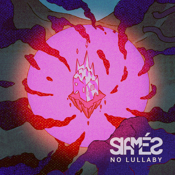 SIAMES - No Lullaby