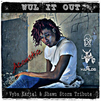 Sikka Rymes - Wul It Out (Vybz Kartel & Shawn Storm Tribute) [Acoustic]