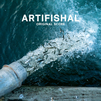 William Ryan Fritch - Artifishal (Original Score)