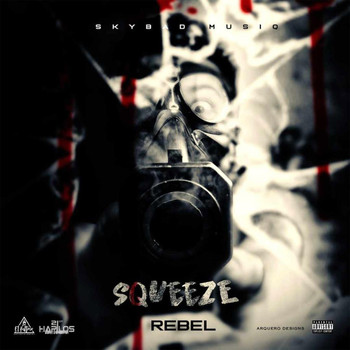 REBEL - Squeeze (Explicit)