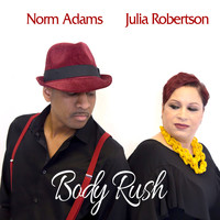 Norm Adams & Julia Robertson - Body Rush
