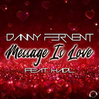 Danny Fervent - Message Is Love