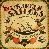 The Drunken Sailors - Bitter voggesang
