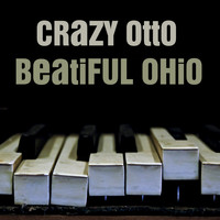 Crazy Otto - Beautiful Ohio