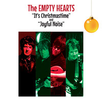The Empty Hearts - It's Christmastime b/w Joyful Noise
