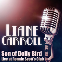 Liane Carroll - Son of Dolly Bird - Live at Ronnie Scott's Club, January 2001