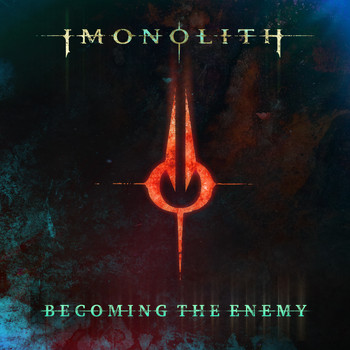 Imonolith - Becoming the Enemy