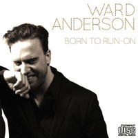 Ward Anderson - Born to Run-On (Explicit)