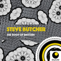 Steve Butcher - The Root Of Rhythm