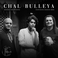 Mekaal Hasan Band - Chal Bulleya