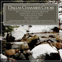 Dallas Chamber Choir & Jon L. Culpepper - Christmas with Dallas Chamber Choir (Live at Perkins Chapel, Southern Methodist University)