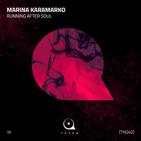 Marina Karamarko - Running After Soul