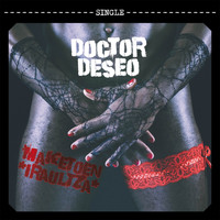 Doctor Deseo - Maketoen Iraultza