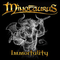 Minotaurus - Immortality