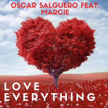 Oscar Salguero - Love Everything