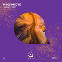 Milos Pesovic - Sun Will Rise