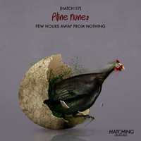 Aline Nunez - Few Hours Away From Nothing