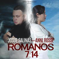 Josue Salinas - Romanos 7:14 (feat. Anni Rosse)
