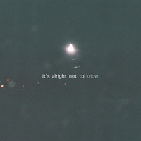Carley Sunn - It's Alright Not to Know