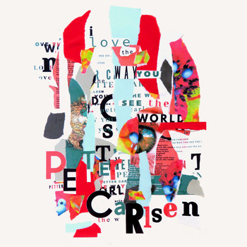 Petter Carlsen - I Love the Way You See the World