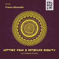 Franco Alexander - Letters From a Detached Reality