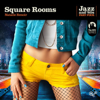 Natalie Renoir - Square Rooms