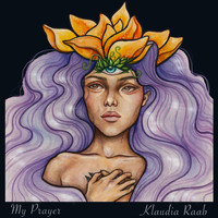 Klaudia Raab - My Prayer