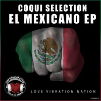 Coqui Selection - El Mexicano EP
